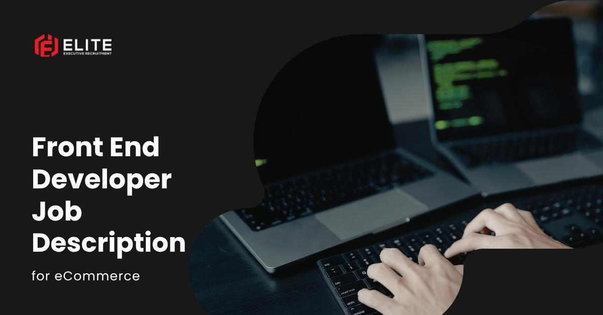Front End Developer Job Description for eCommerce 1 front end developer job description