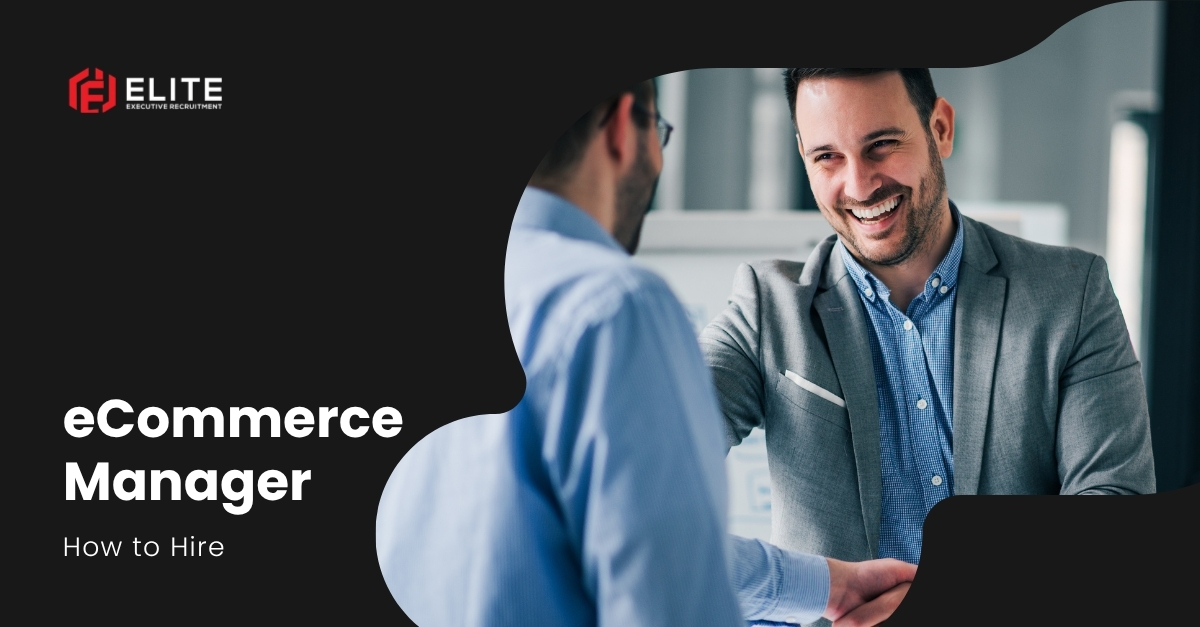 how to hire an ecommerce manager
