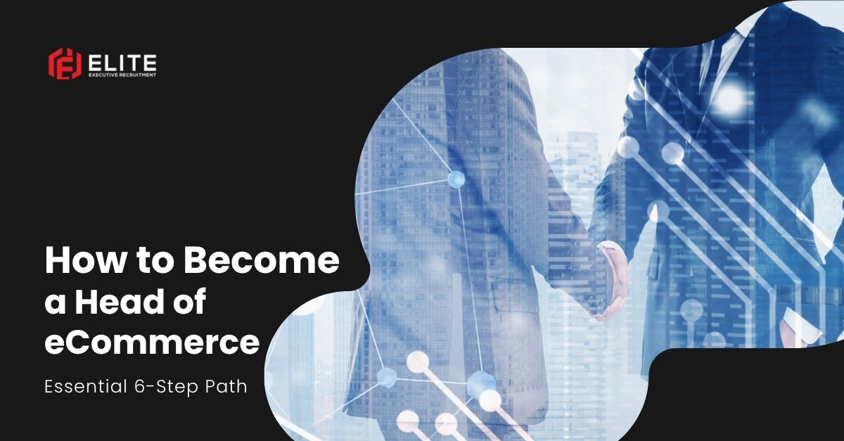 how to become a head of ecommerce
